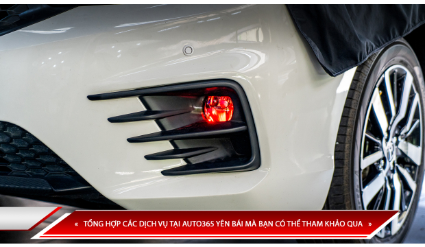 TỔNG HỢP CÁC DỊCH VỤ TẠI AUTO365 YÊN BÁI MÀ BẠN CÓ THỂ THAM KHẢO QUA